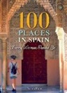 Harris, Patricia Harris - 100 Places in Spain Every Woman Should Go