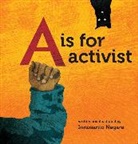 Innosanto Nagara - A Is for Activist