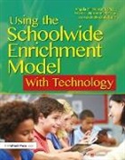 Angela Housand, Angela M Housand, Angela M. Housand, Brian Housand, Brian C Housand, Brian C. Housand... - Using the Schoolwide Enrichment Model With Technology