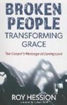 Roy Hession - Broken People, Transforming Grace