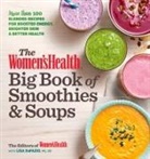 Lisa Defazio, Editors Of Womens Health, Editors of Women's Health, Editors of Women's Health Maga, Eds of Women's Health Magazine, Lisa De Fazio - The Women's Health Big Book of Smoothies & Soups