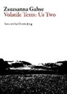 Zsuzanna Gahse, Zsuzsanna Gahse, Zsuzsanna/ Jiang Gahse - Volatile Texts