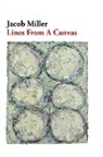 Jacob Miller - Lines from a Canvas