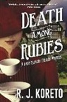 R. J. Koreto, Richard J. Koreto - Death Among Rubies: A Lady Frances Ffolkes Mystery
