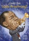Yona Z. McDonough, Yona Zeldis Mcdonough, Yona Zeldis McDonough, John O'Brien - Quien Fue Louis Armstrong?