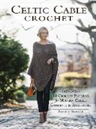 Bonnie Barker - Celtic Cable Crochet