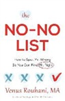 Venus Rouhani Ma - The No-No List: How to Spot Mr. Wrong So You Can Find Mr. Right