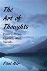 Paul Her - The Art of Thoughts - Poetry, Prose, Quotes, and Words