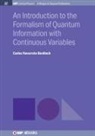 Carlos Navarrete-Benlloch - An Introduction to the Formalism of Quantum Information with Continuous Variables