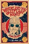 Lynn Crosbie - Where Did You Sleep Last Night