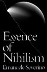 Emanuele Severino - Essence of Nihilism