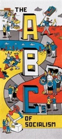 Bhaskar Jacobin, Bhaskar Sunkara Jacobin, Bhaskar Sunkara, Phil Wrigglesworth, Phil Wrigglesworth, Jacobin... - The ABCs of Socialism