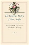 Brian C. Cooney, Paula R. Feldman, Paula R. Cooney Feldman, Paula R. Feldman, Mary Tighe, Brian C Cooney... - Collected Poetry of Mary Tighe