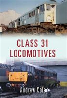 Andrew Cole - Class 31 Locomotives