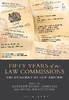 Dr Matthew Lee Dyson, Matthew Dyson, Matthew Lee Dyson, James Lee, Shona Wilson Stark, Dr Matthew Dyson... - Fifty Years of the Law Commissions
