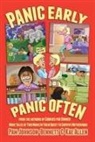 Kae Allen, Pam Johnson-Bennett - Panic Early, Panic Often: More True Stories from Two Moms in Their Quest to Survive Motherhood