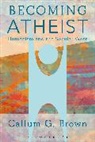 Callum Brown, Callum G Brown, Callum G. Brown, Callum G. (University of Glasgow Brown, Callum M. Brown - Becoming Atheist