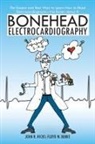 Floyd W. Burke, John R. Hicks - Bonehead Electrocardiography