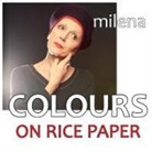 Milena - Colours on Rice Paper