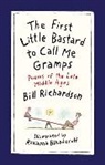 Bill Richardson, Richardson Bill, Roxanna Bikadoroff - The First Little Bastard to Call Me Gramps
