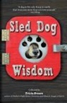 Tricia Brown - Sled Dog Wisdom