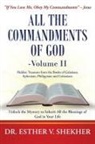 Dr Esther V. Shekher, Esther V. Shekher - All the Commandments of God-Volume II