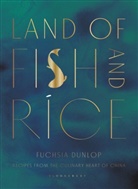 Fuchsia Dunlop - Land of Fish and Rice