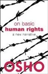 Osho, Osho Osho, Osho International Foundation - On Basic Human Rights