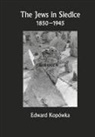 Edward Kopowka, Edward Kopówka - The Jews in Siedlce 1850-1945