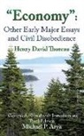 Henry D. Thoreau - "Economy": Other Early Major Essays and Civil Disobedience - 3rd edition