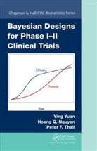 Hoang Q. Nguyen, Hoang Q. (the University of Texas MD Anderson Cancer Center Nguyen, Nguyen Hoang Q., Peter F. Thall, Peter F. (M.d. Anderson Cancer Center Thall, Thall Peter F.... - Bayesian Designs for Phase I-Ii Clinical Trials