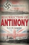 S. D. M. Carpenter, S.D.M. Carpenter - Resurrection of ANTIMONY