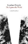 Kazufumi Shiraishi, Kazufumi/ Mahtani Shiraishi - Me Against the World