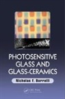 Nicholas F. Borrelli, Nicholas F. (Corning Inc. Borrelli, Borrelli Nicholas F. - Photosensitive Glass and Glass-Ceramics