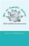 Neli P. Georgieva - You Are Beautiful, Darling!