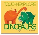 Ninie, Ninie - Touch and Explore: Dinosaurs