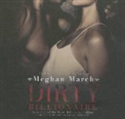 Meghan March, Elena Wolfe, Sebastian York - Dirty Billionaire (Audio book)