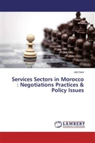 Adil Diani - Services Sectors in Morocco : Negotiations Practices & Policy Issues