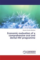 Sibusiso Rockfort Mthethwa - Economic evaluation of a comprehensive oral and dental HIV programme