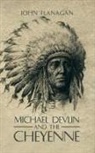 John Flanagan - Michael Devlin and the Cheyenne