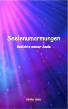 Ulrike Solo - Seelenumarmungen