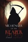 Jimmy Straley - Messenger of the Reaper