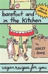 Ashley Rowe Palafox, Ashley Rowe - Barefoot and in the Kitchen