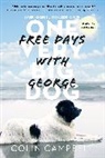 Colin Campbell, Colin T Campbell, Colin T. Campbell - Free Days With George