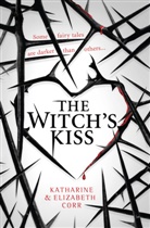 Elizabet Corr, Elizabeth Corr, Kate Corr, Kate Corr Corr, Katharin Corr, Katharine Corr... - The Witch's Kiss