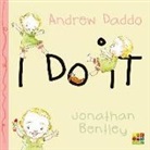 Andrew Daddo, Jonathan Bentley - I Do It