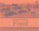 H Martin, H. Martin, Helen Martin, Helen Simpson Martin, J Simpson, Judith Simpson... - The ABC Book of Food