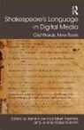 Jennifer Roberts Sm, Janelle Jenstad, Mark Kaethler, Jennifer Roberts-Smith, Janelle Jenstad, Janelle (University of Victoria Jenstad... - Shakespeare S Language in Digital M