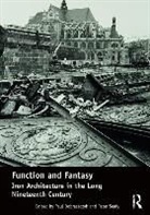 Paul Sealy Dobraszczyk, Paul Dobraszczyk, Dobraszczyk Paul, Dr. Peter Sealy, Peter Sealy - Function and Fantasy: Iron Architecture in the Long Nineteenth Century
