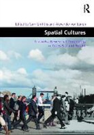 Dr Sam Griffiths, Alexander von Lunen, Alexander Von Griffiths Lunen, Dr Sam Griffiths, Sam Griffiths, Alexander von Lunen... - Spatial Cultures